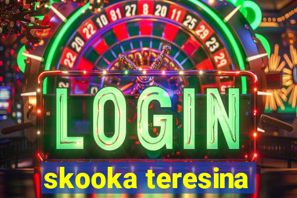 skooka teresina